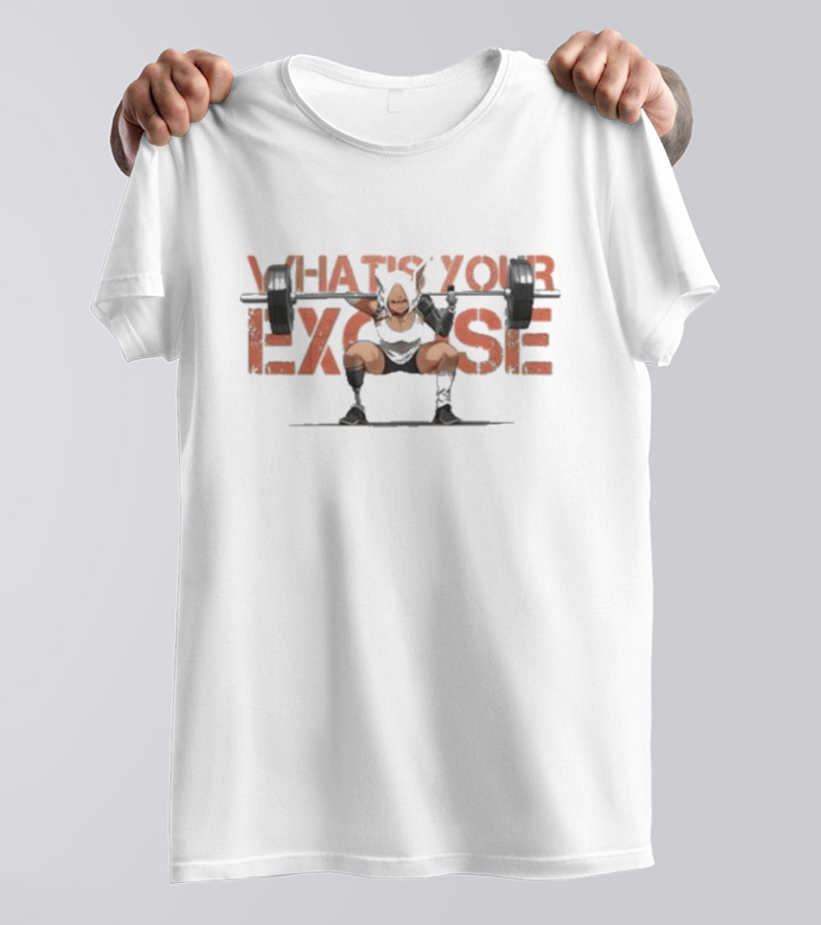 Khyle What's Your Excuse Weightlifting Motivation T-Shirt
