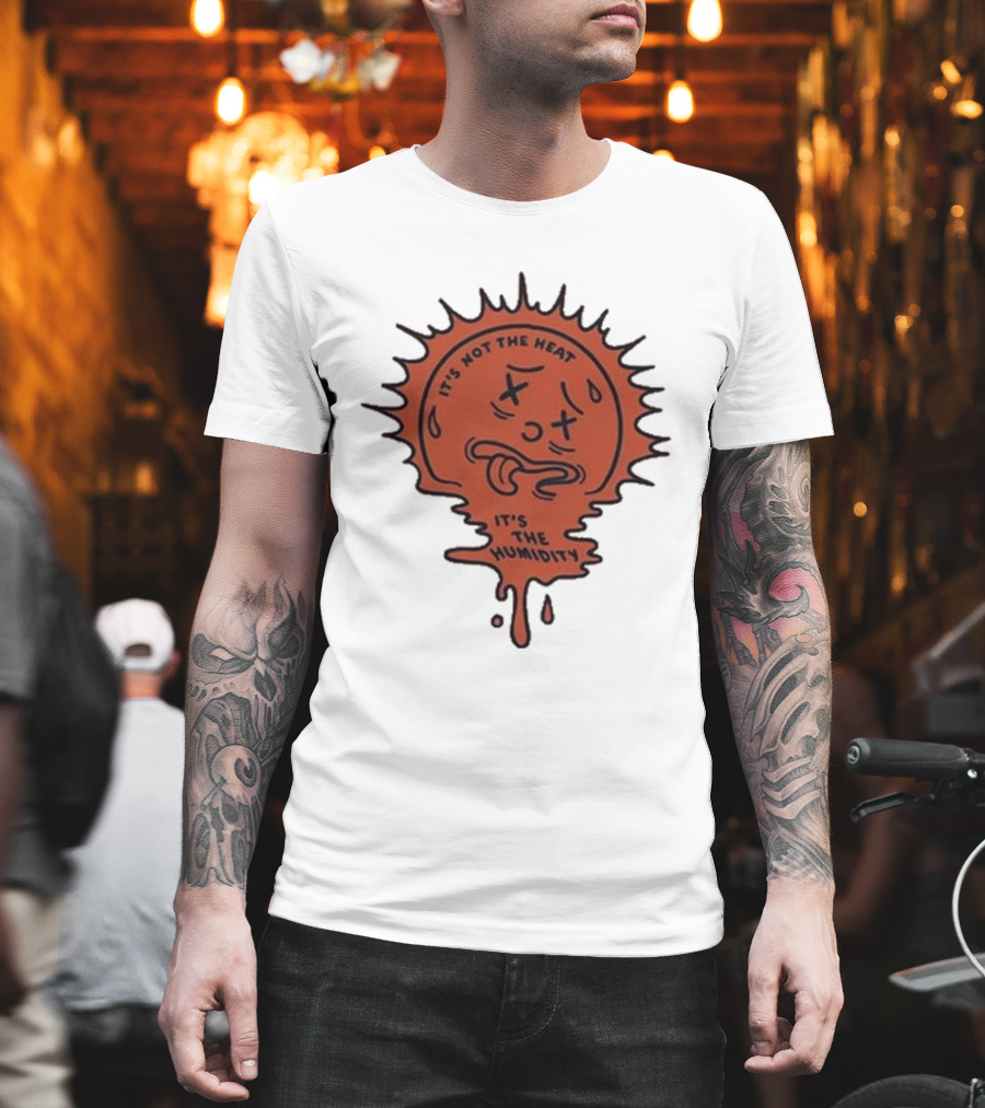Nick Stroia It's Not The Heat It's The Humidity Melting Sun Face T-Shirt