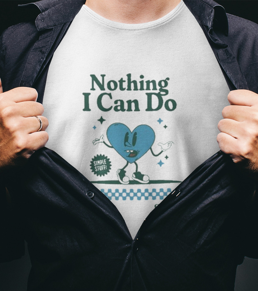 Nothing I Can Do Simple Stuff So Be It Heart Character With Stars T-Shirt