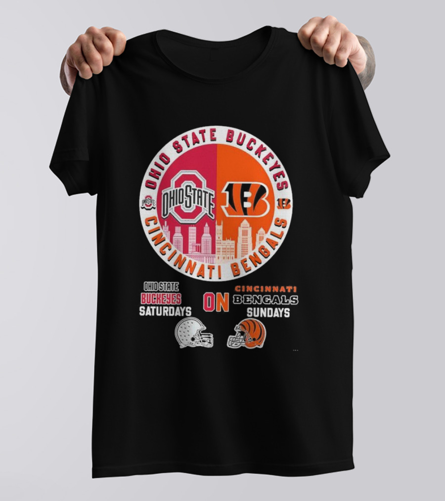 Ohio State Buckeyes Cincinnati Bengals Saturdays Sundays T-Shirt