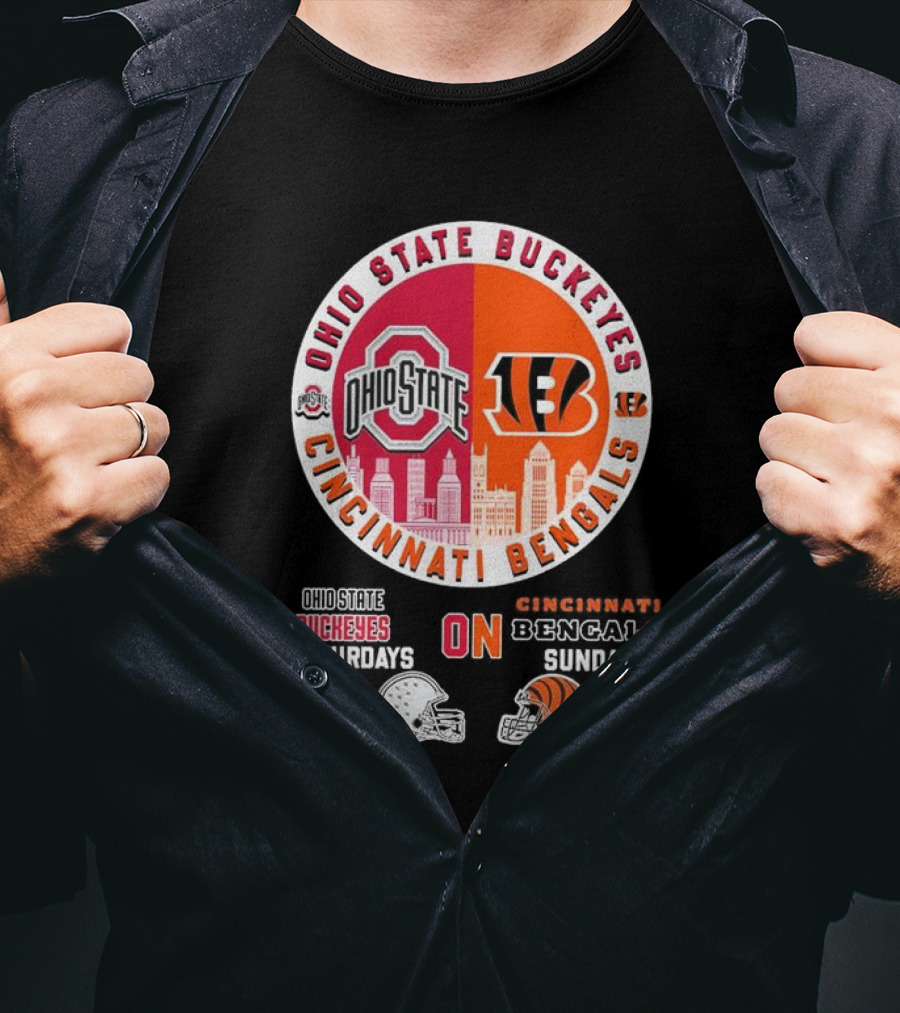Ohio State Buckeyes Cincinnati Bengals Saturdays Sundays T-Shirt