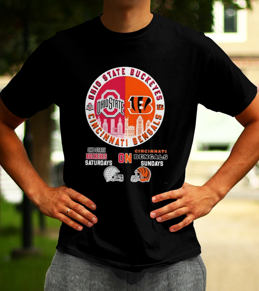 Ohio State Buckeyes Cincinnati Bengals Saturdays Sundays T-Shirt