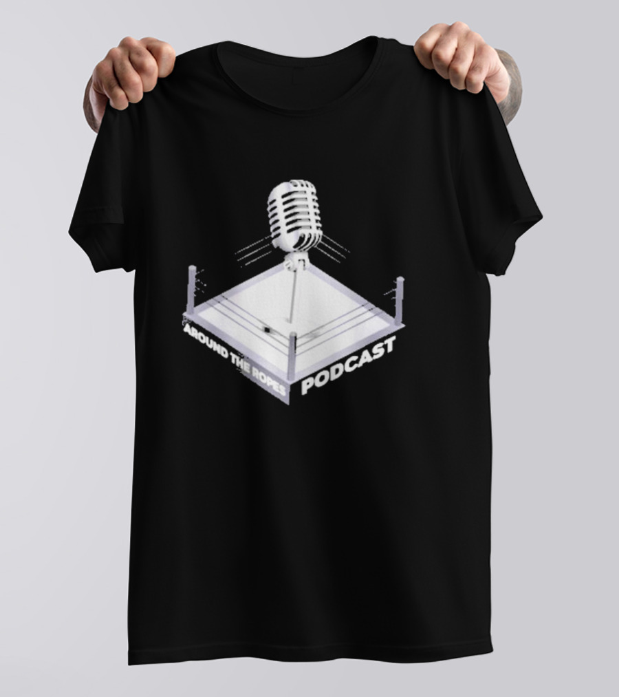 Around The Ropes Podcast Boxing Ring Microphone T-Shirt