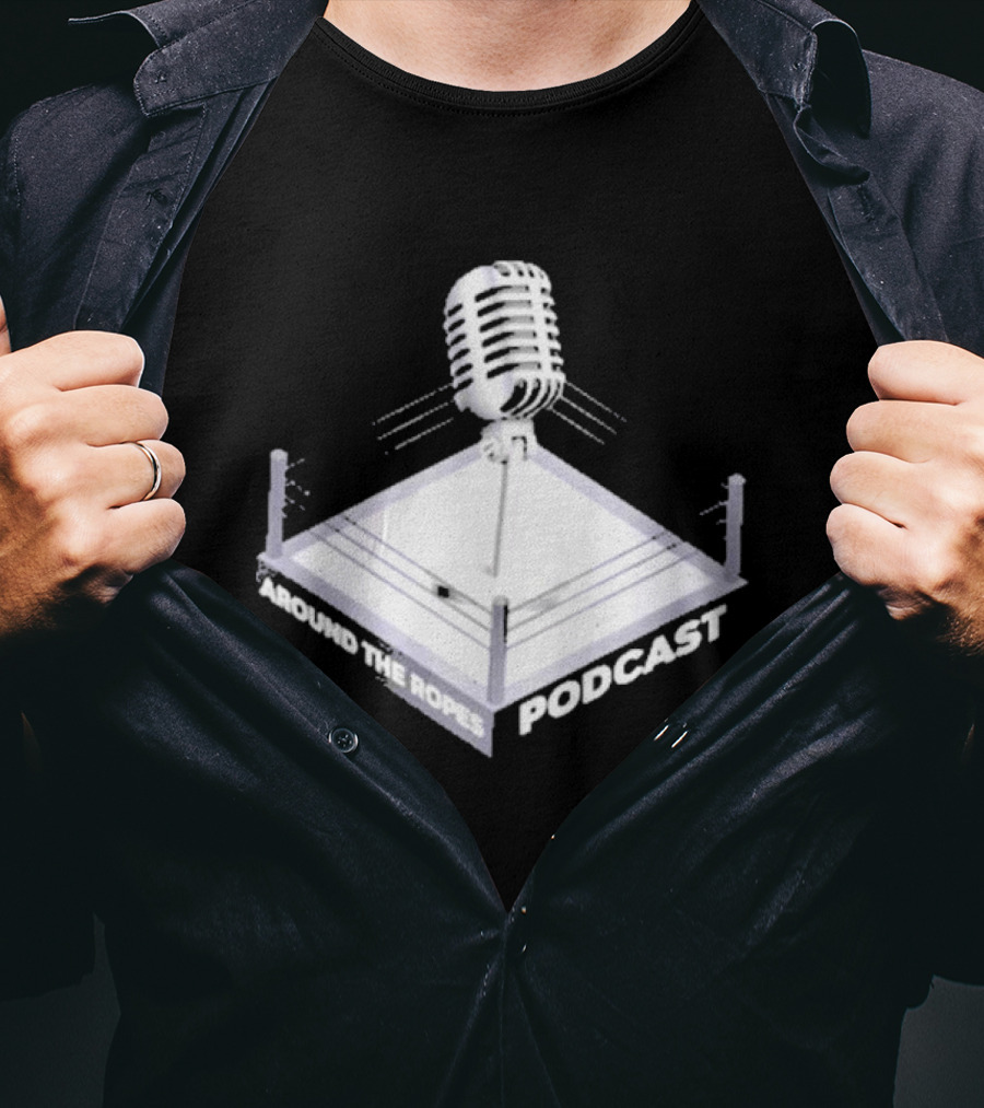 Around The Ropes Podcast Boxing Ring Microphone T-Shirt