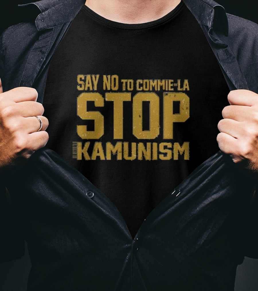 Gunther Eagleman Say No To Commie La Stop Kamunism T-Shirt