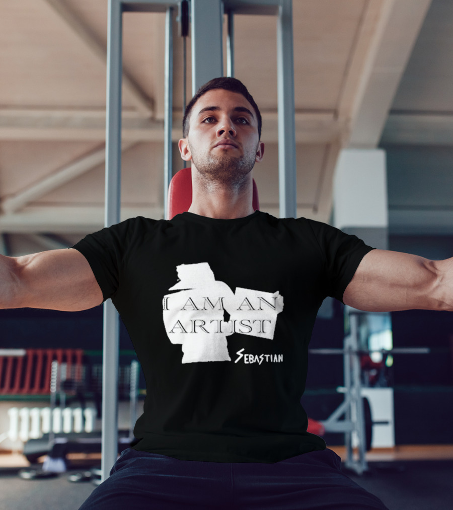 I AM AN ARTIST SEBASTIAN T-Shirt