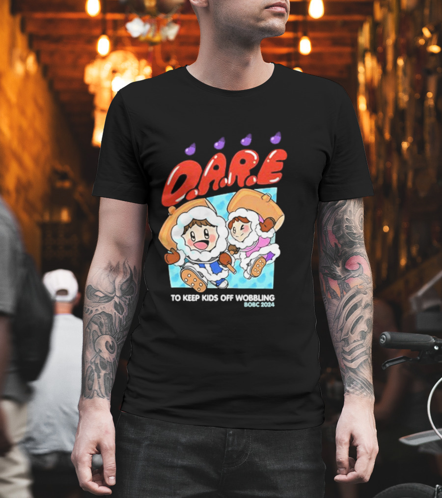 D.A.R.E. To Keep Kids Off Wobbling BOBC T-Shirt