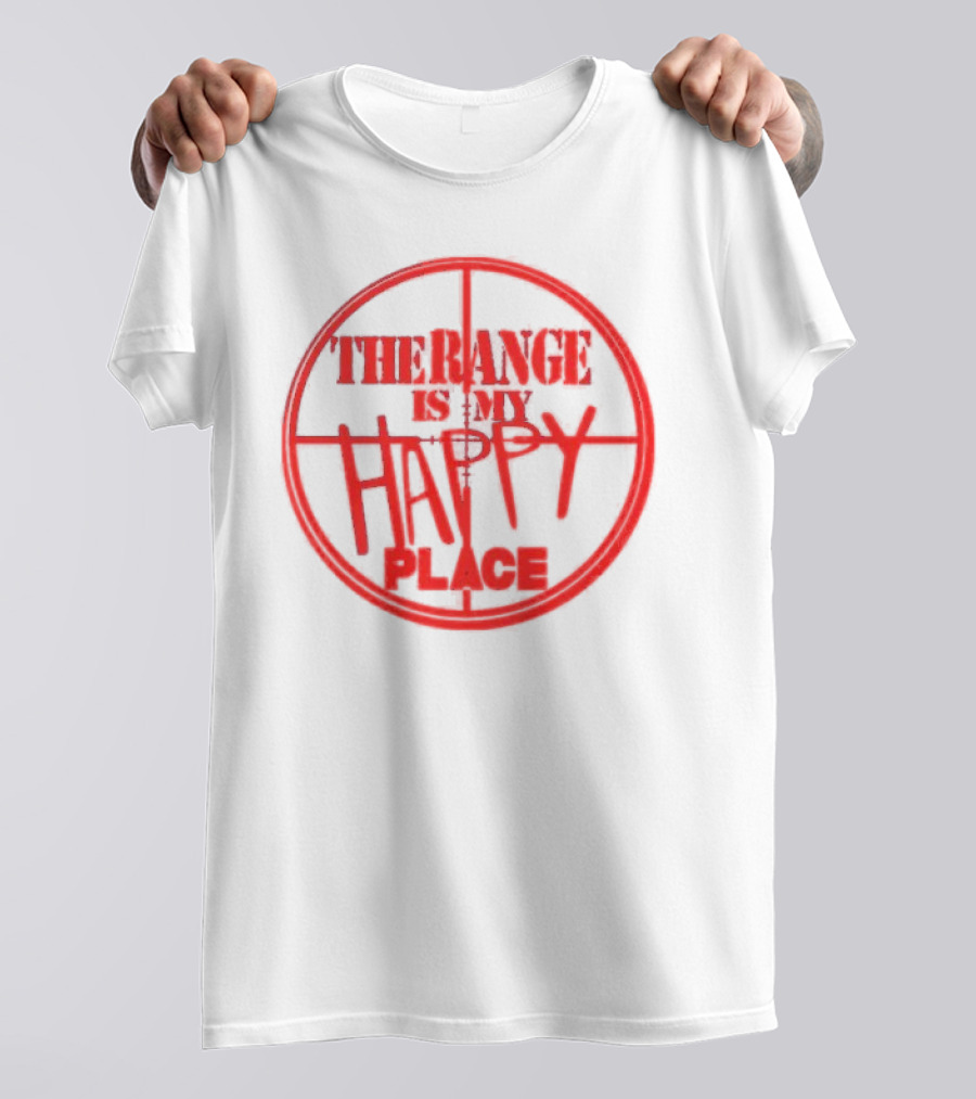 The Range Is My Happy Place Target Crosshairs T-Shirt