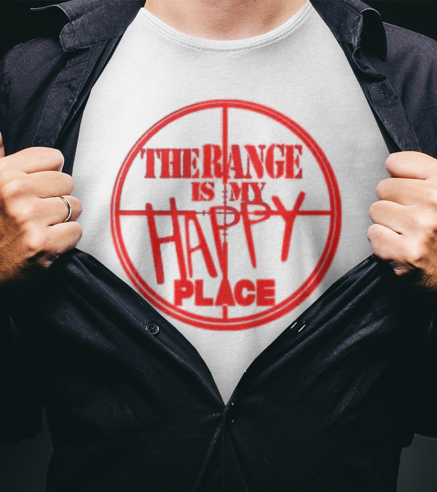 The Range Is My Happy Place Target Crosshairs T-Shirt