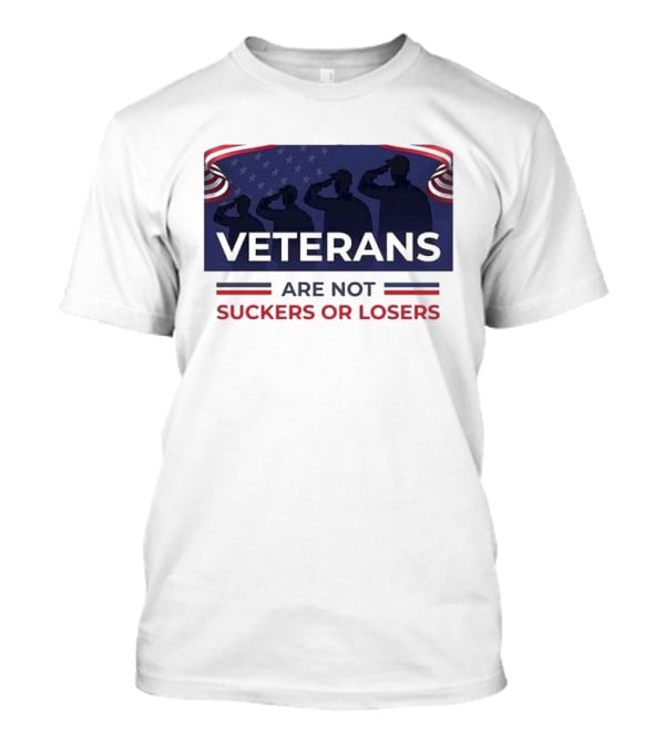 Veterans Are Not Suckers Or Losers Salute Silhouette T-Shirt