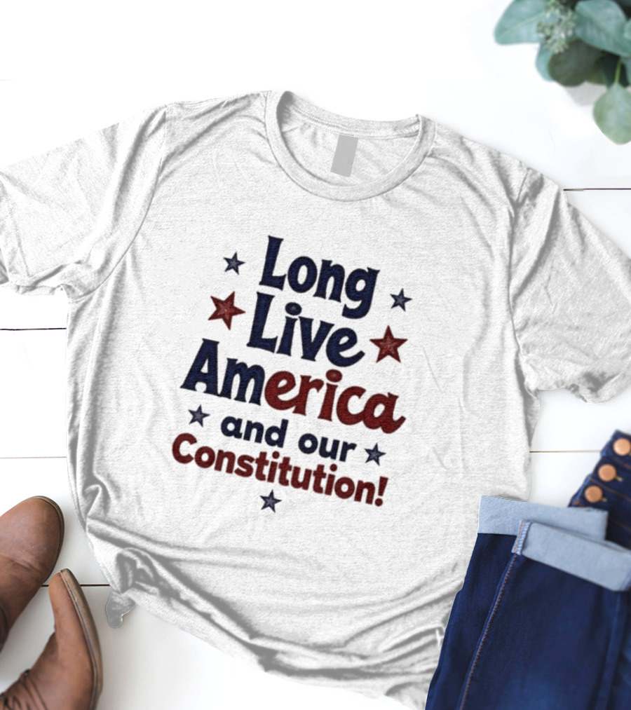 Long Live America And Our Constitution With Red And Blue Stars T-Shirt