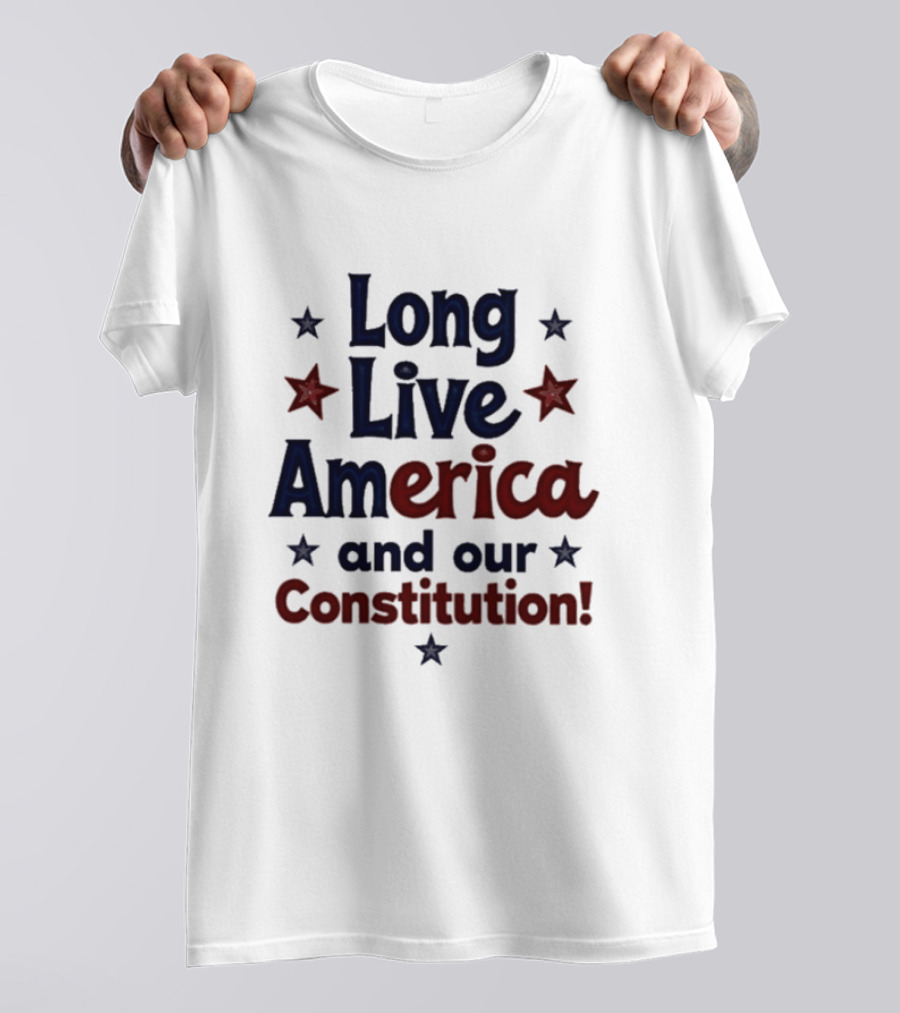 Long Live America And Our Constitution With Red And Blue Stars T-Shirt