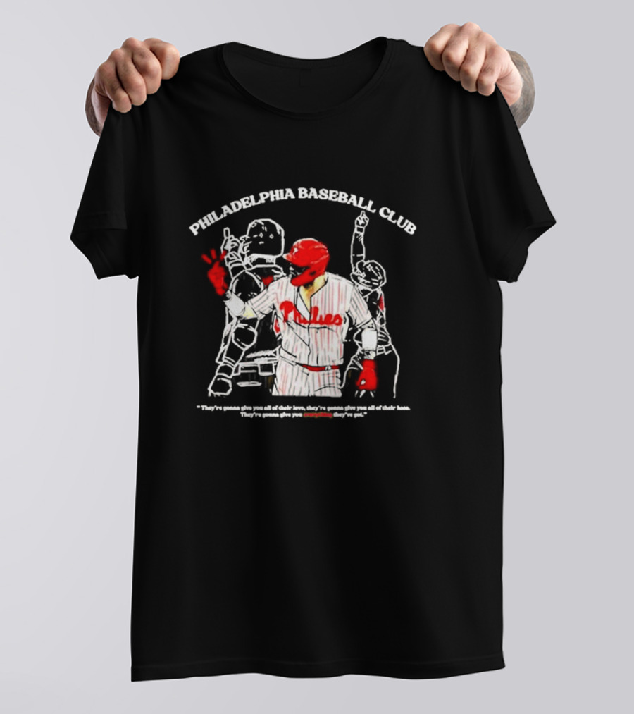 Philadelphia Baseball Club They’re Gonna Give You All Of Their Love Philadelphia Competition T-Shirt