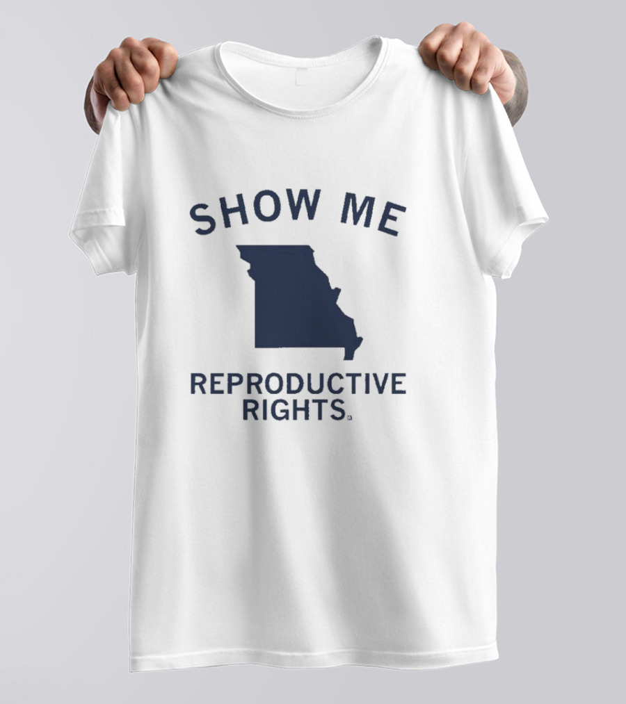 Show Me Reproductive Rights Missouri State Map T-Shirt