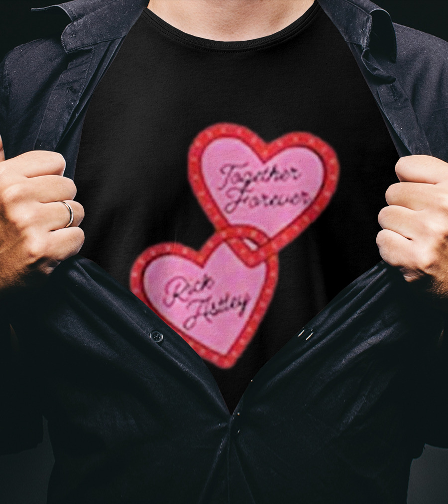 Together Forever Rick Astley Hearts Black T-Shirt