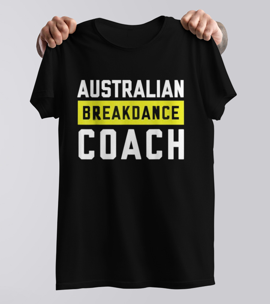 Australian Breakdance Coach Costume Matching Breakdancer T-Shirt