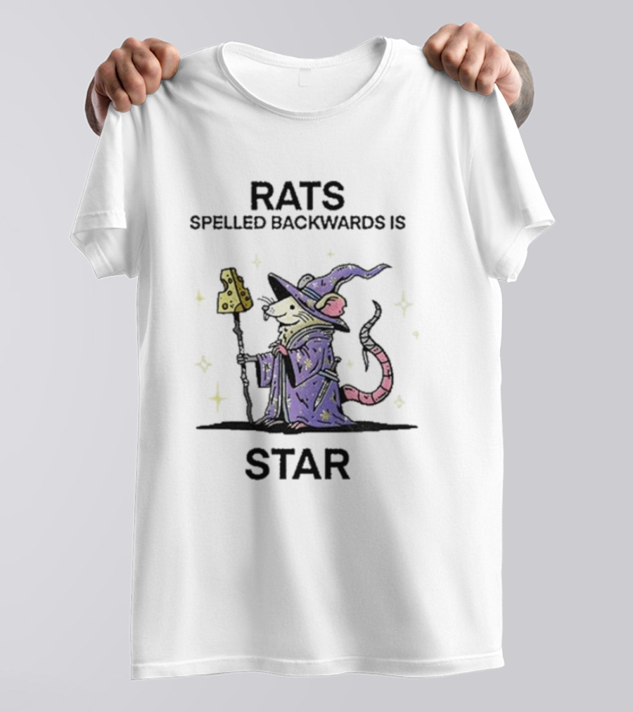 Rats Spelled Backwards Is Star Wizard Of Barge Cheese Staff Magical Rat T-Shirt