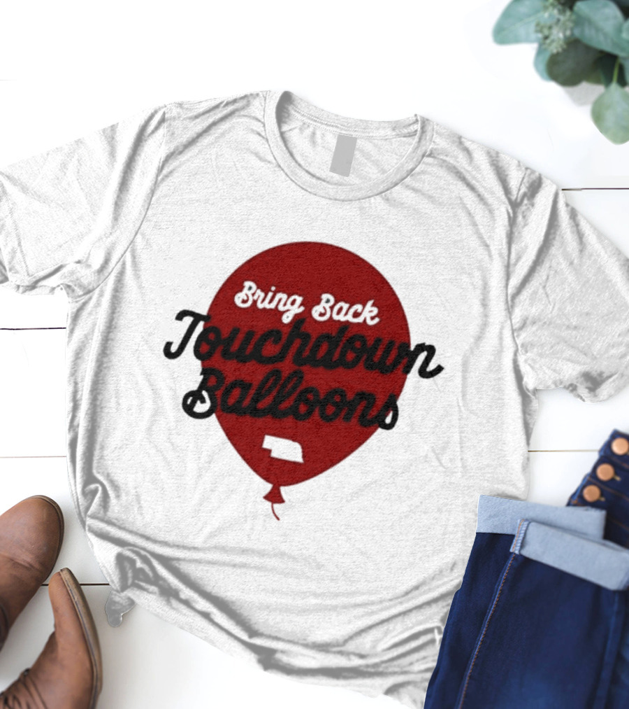 Bring Back Touchdown Balloons Football Celebration T-Shirt