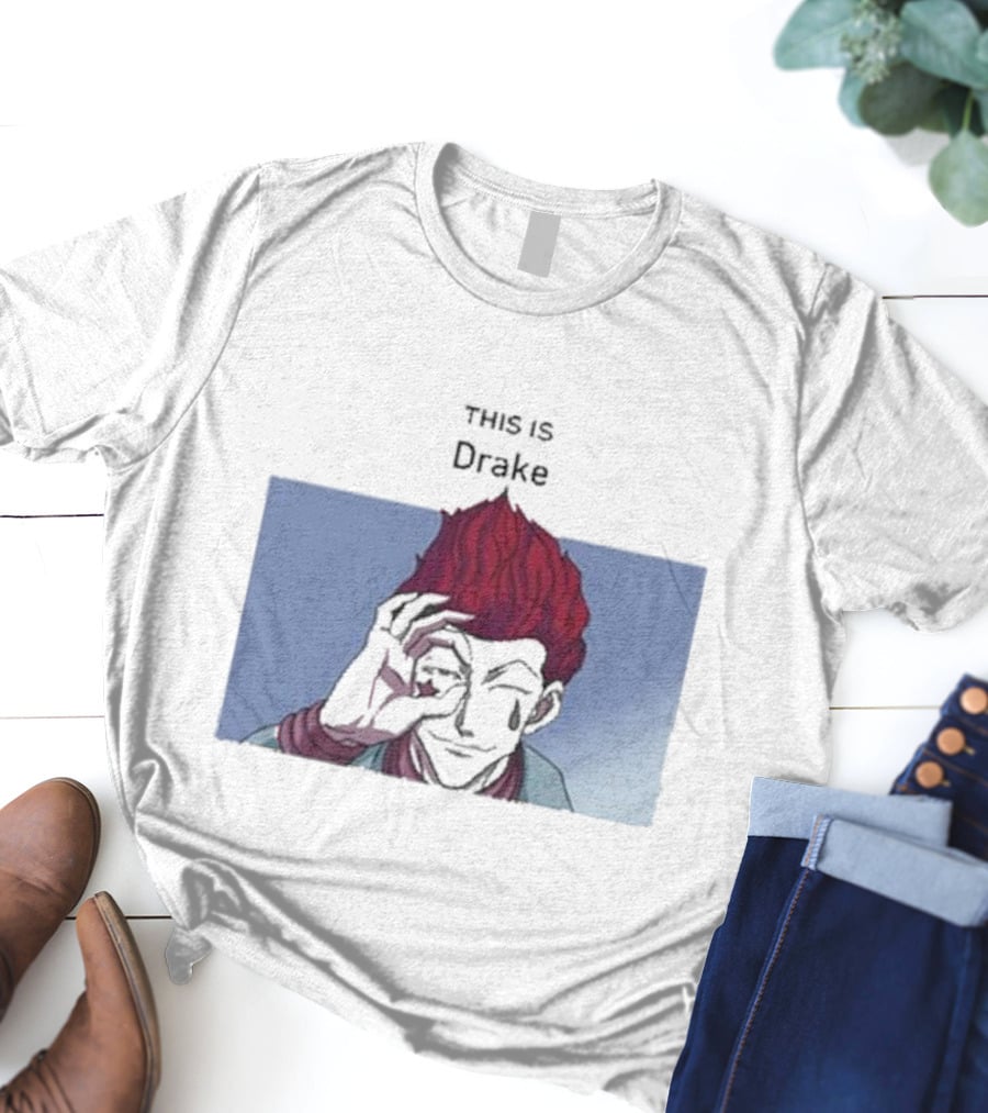 Goofy Ahh This Is Drake T-Shirt