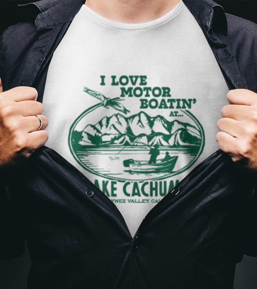 I Love Motor Boatin' At Lake Cachuma Santa Ynez Valley California T-Shirt