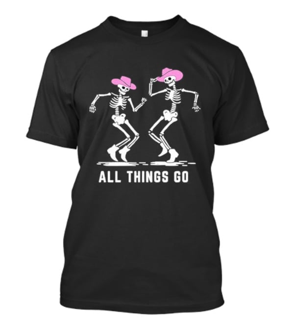 All Things Go Dancing Skeleton Cowboys In Pink Hats T-Shirt