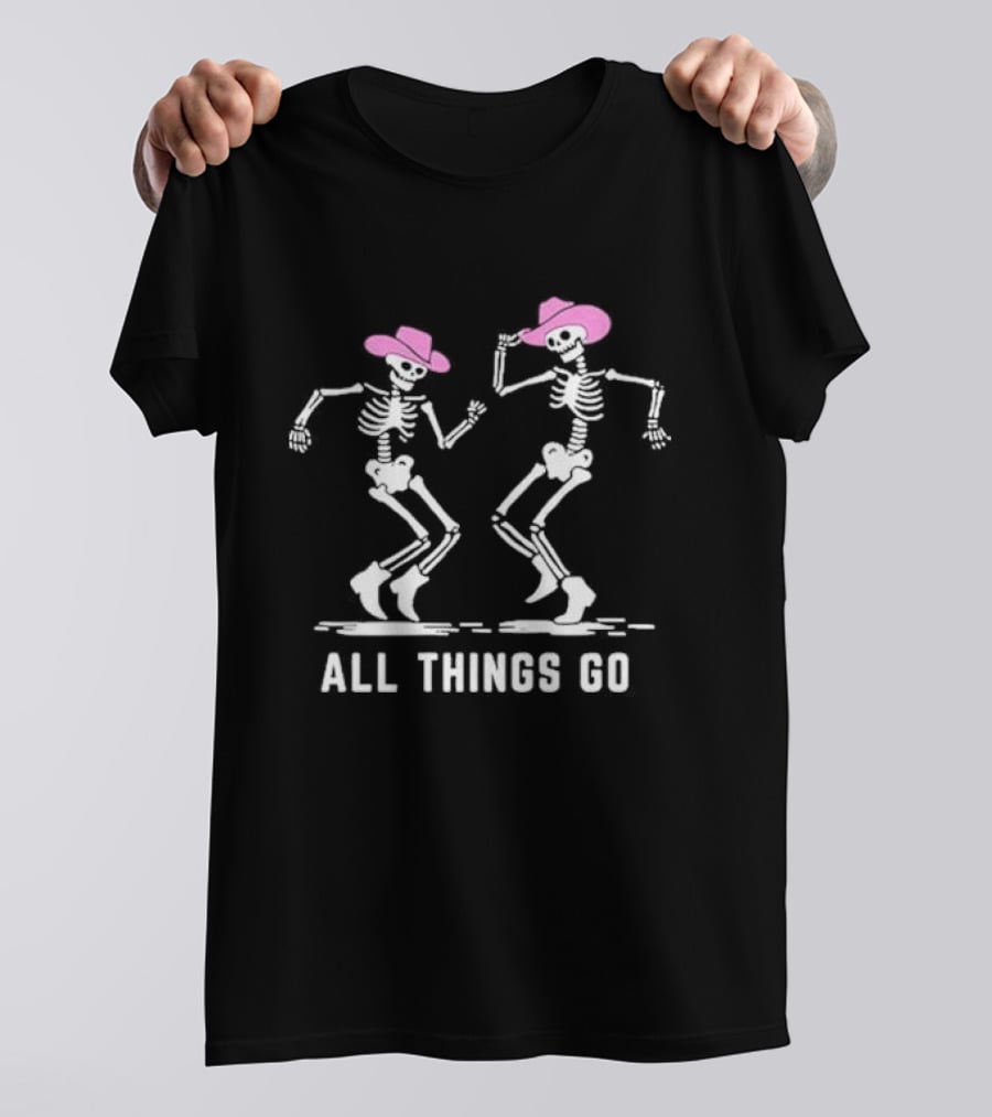 All Things Go Dancing Skeleton Cowboys In Pink Hats T-Shirt