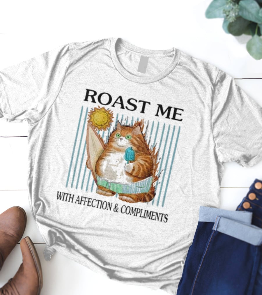 Roast Me Cat With Affection And Compliments Surfing Ice Cream Sun T-Shirt