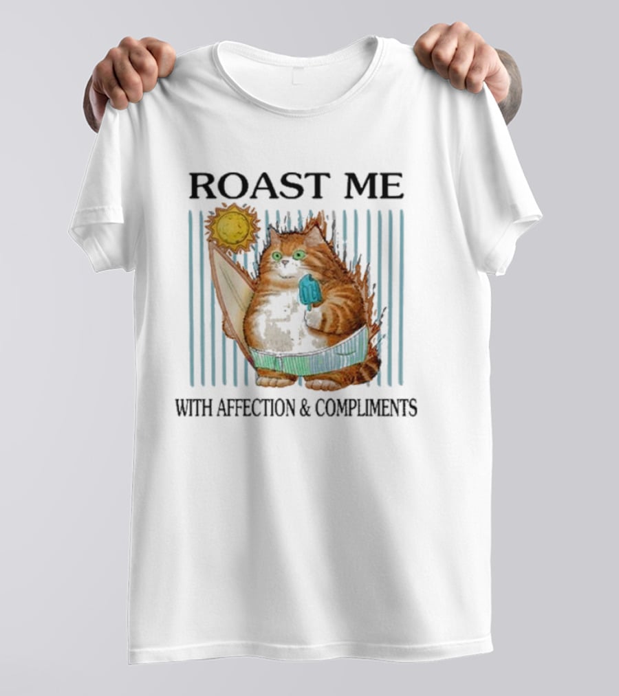 Roast Me Cat With Affection And Compliments Surfing Ice Cream Sun T-Shirt
