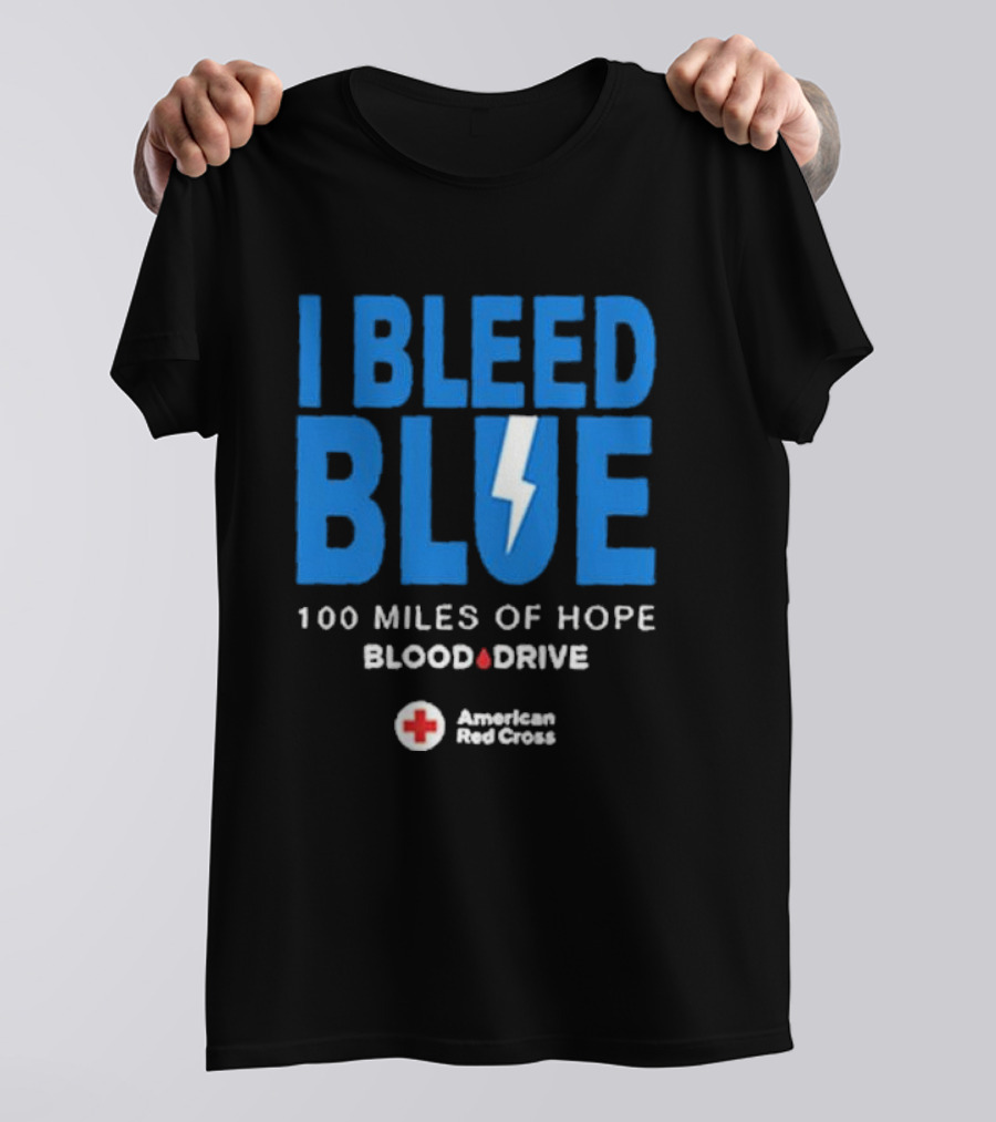 I Bleed Blue 100 Miles Of Hope Blood Drive American Red Cross Lightning T-Shirt