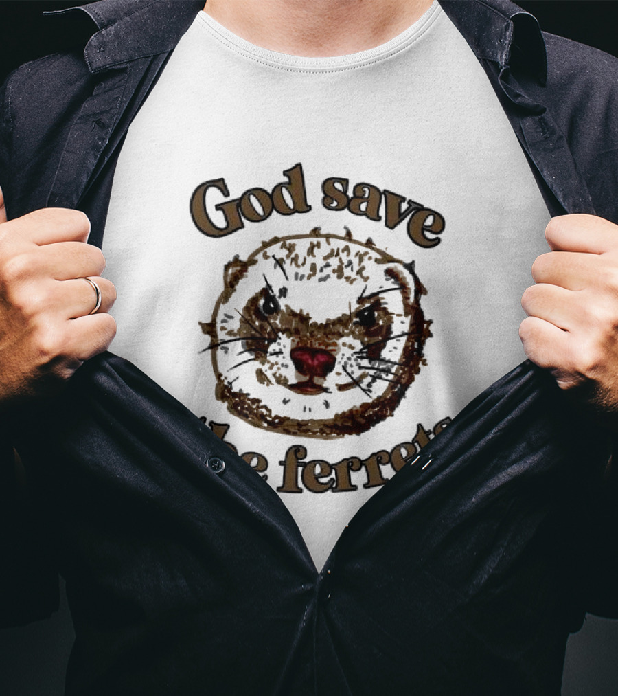 God Save The Ferrets Ferret Face T-Shirt