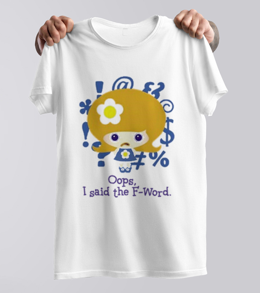 Oops I Said The F-Word Cute Character Blue Symbols T-Shirt
