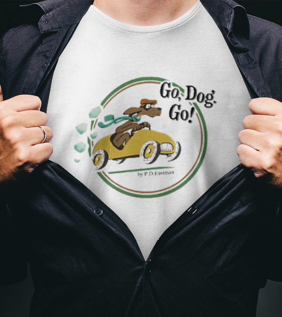 Go Dog Go Beto O'Rourke By P.D. Eastman T-Shirt