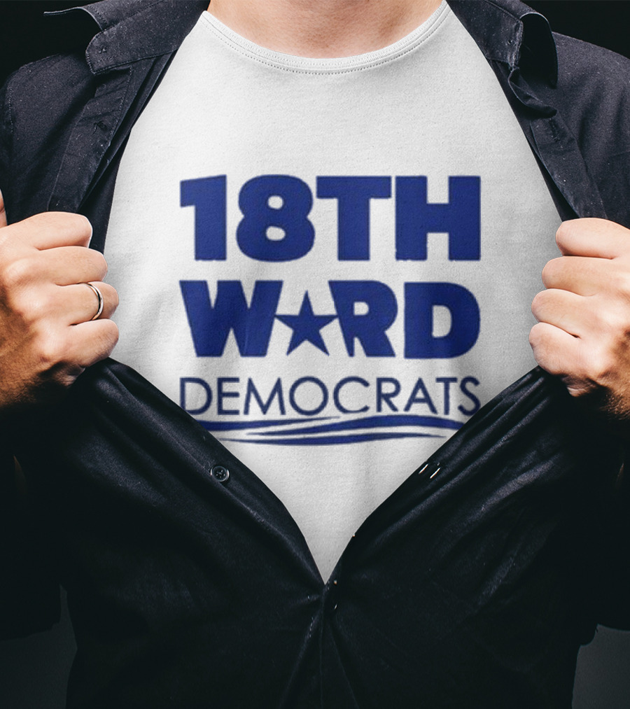 Lauren Rinaldi 18Th Ward Democrats T-Shirt