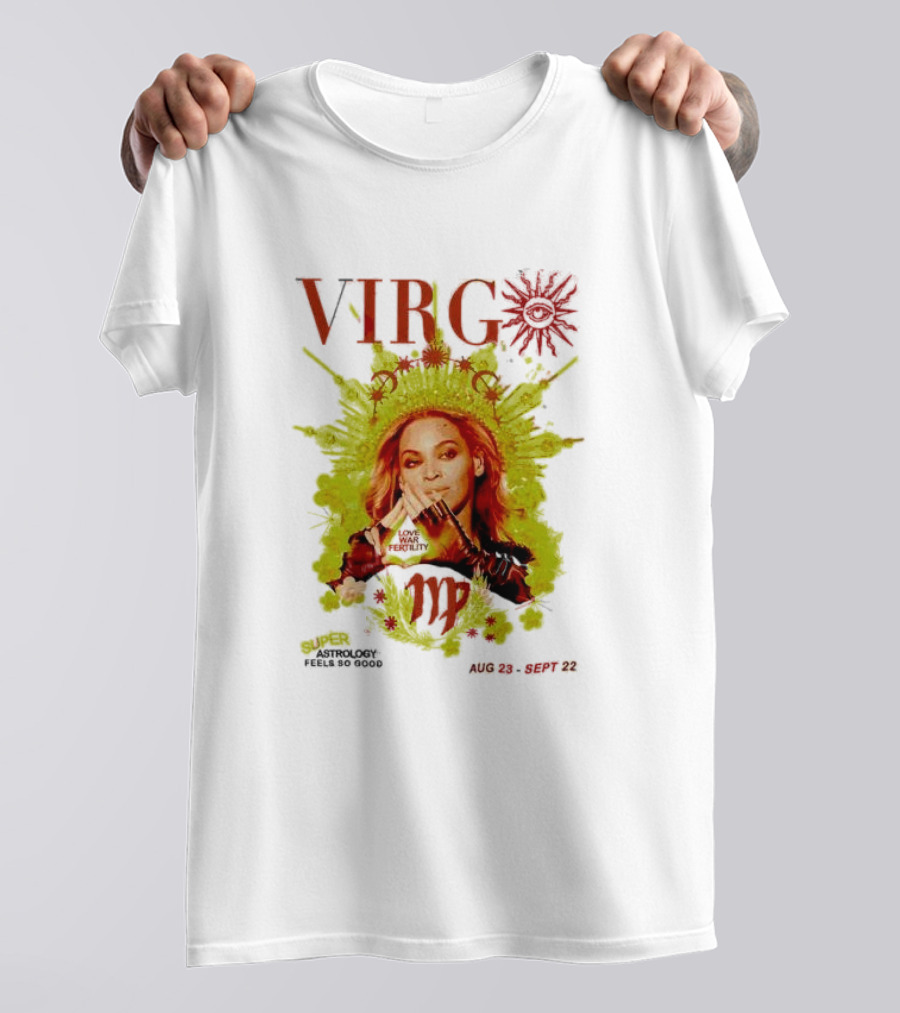 VIRGO Super Astrology Feels So Good Aug 23 Sept 22 T-Shirt