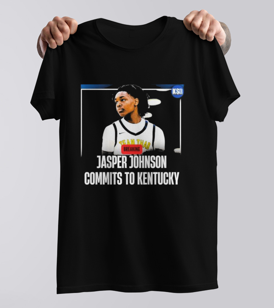 Jasper Johnson Team Thad Breaking News Commits To Kentucky KSR T-Shirt