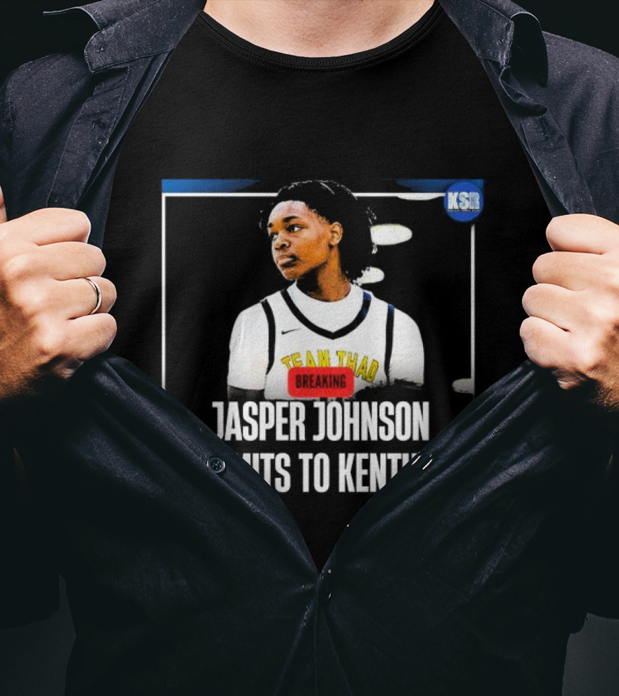 Jasper Johnson Team Thad Breaking News Commits To Kentucky KSR T-Shirt