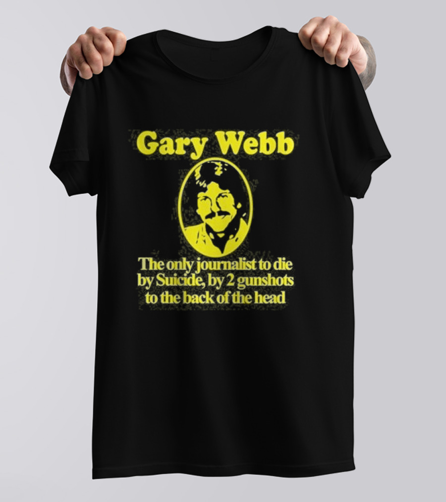 Gary Webb Barely Legal Clothing Journalist Suicide Controversy T-Shirt