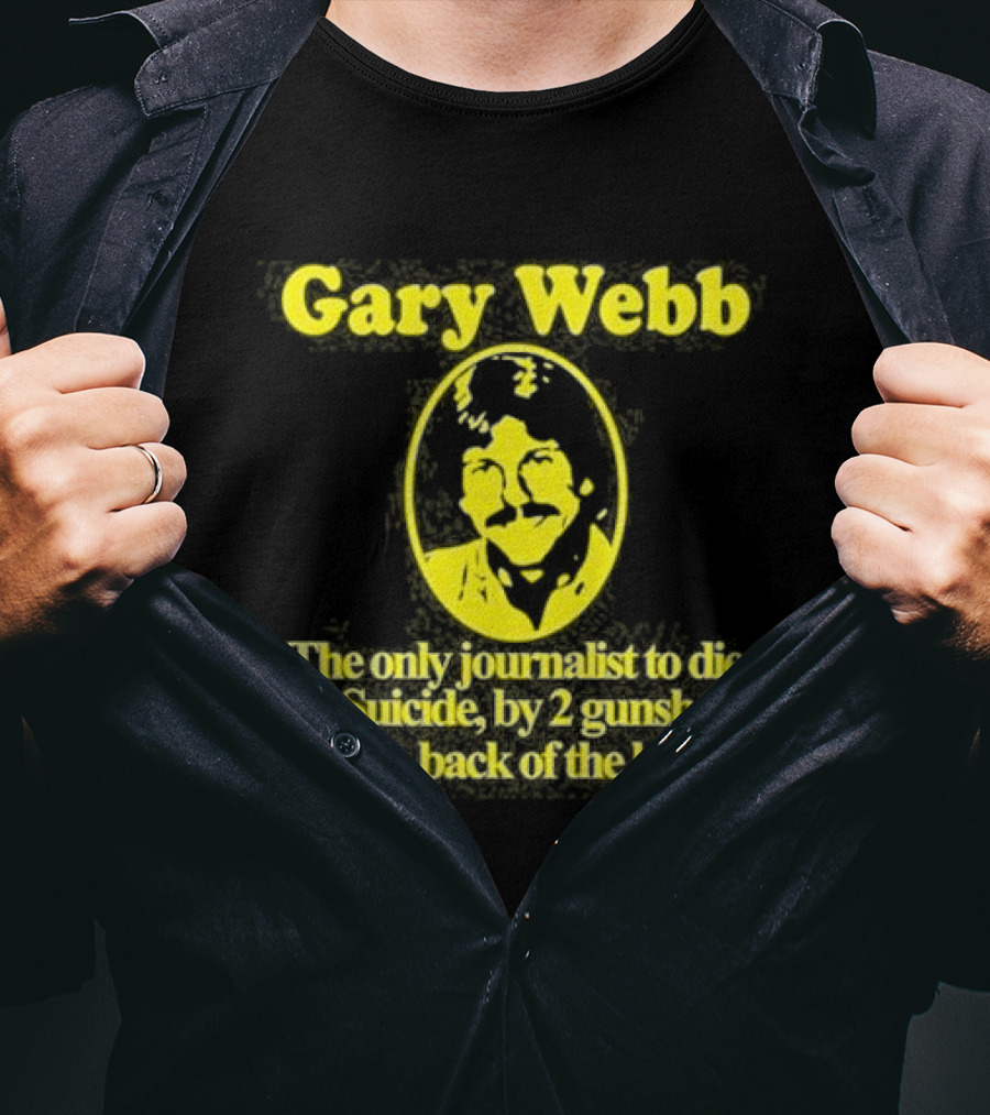 Gary Webb Barely Legal Clothing Journalist Suicide Controversy T-Shirt