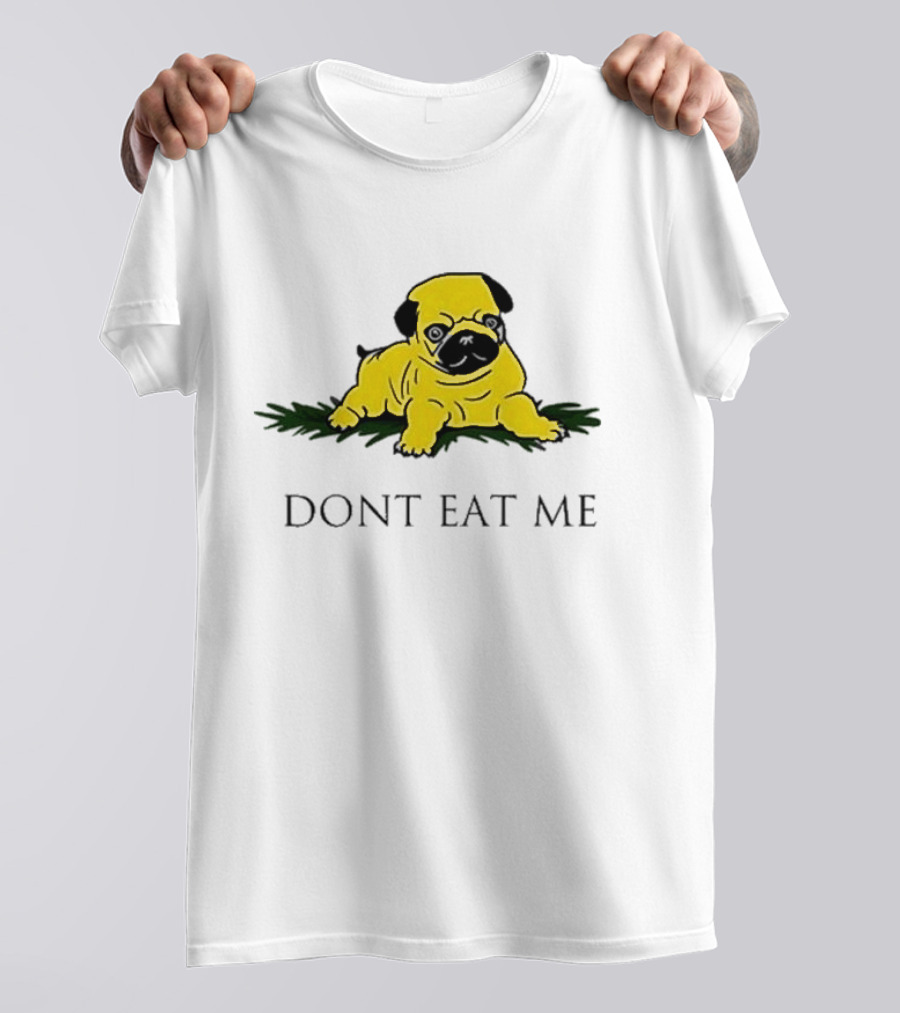 Benny Johnson Don’t Eat Me Pug Bulldog T-Shirt