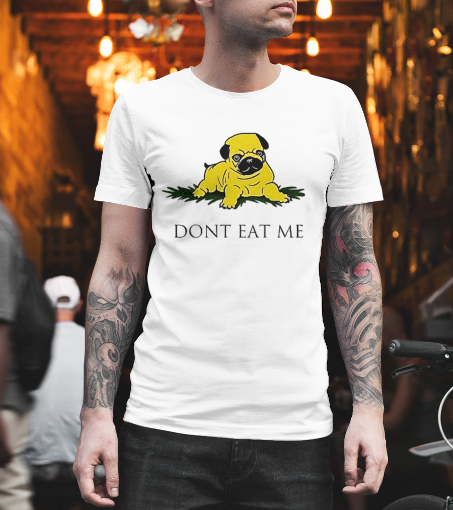 Benny Johnson Don’t Eat Me Pug Bulldog T-Shirt