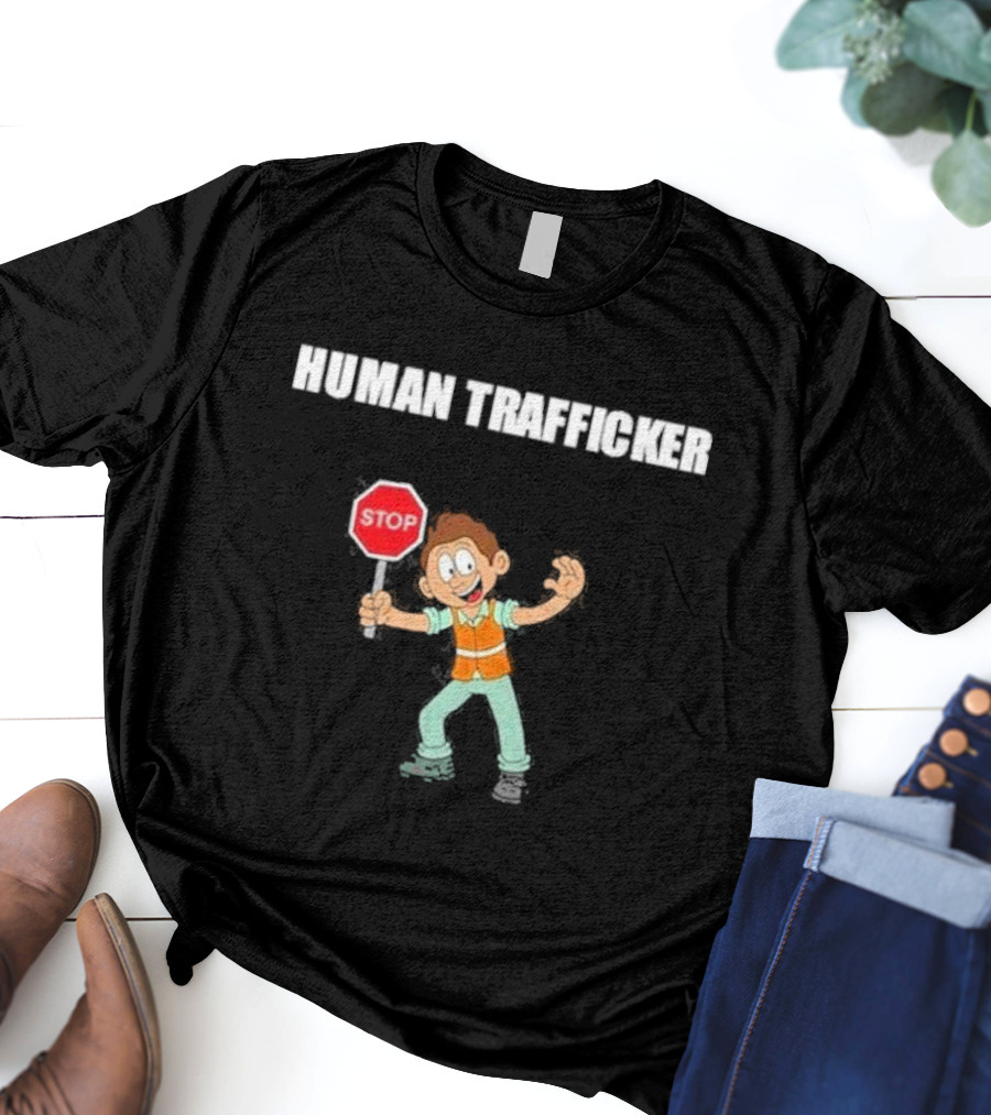 HUMAN TRAFFICKER STOP T-Shirt