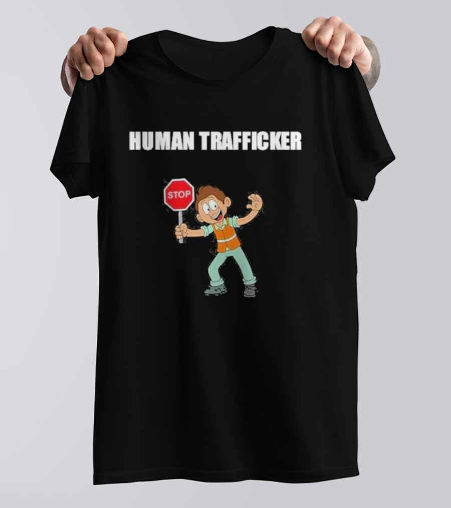 HUMAN TRAFFICKER STOP T-Shirt