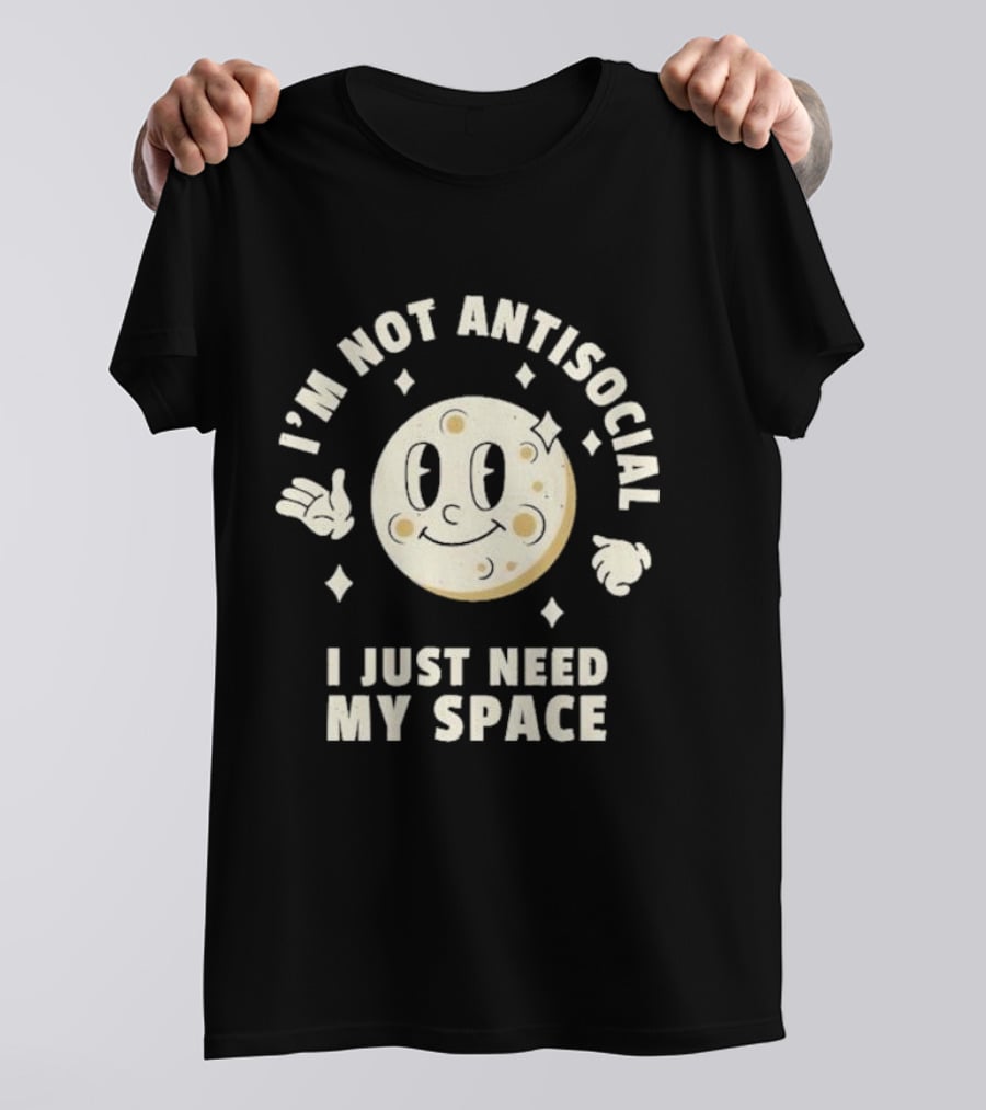 I'm Not Antisocial I Just Need My Space Moon Retro Cartoon T-Shirt