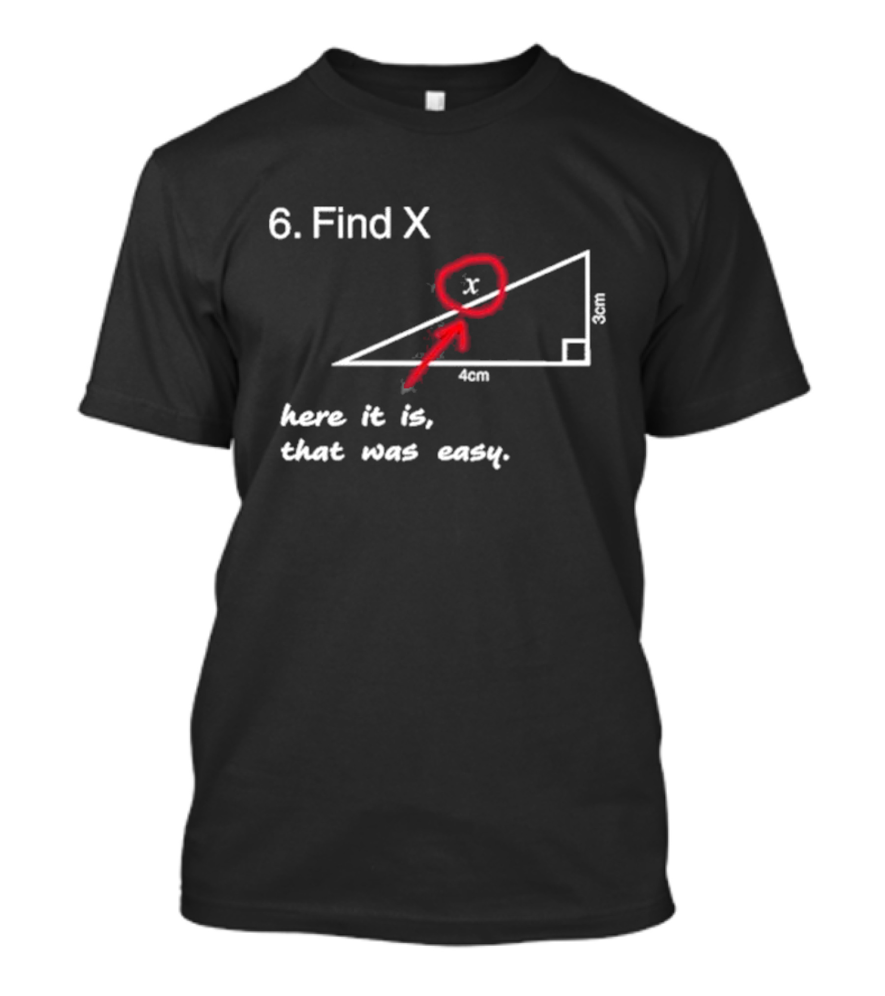 Slushy Noobz Math Joke Find X Here It Is That Was Easy T-Shirt