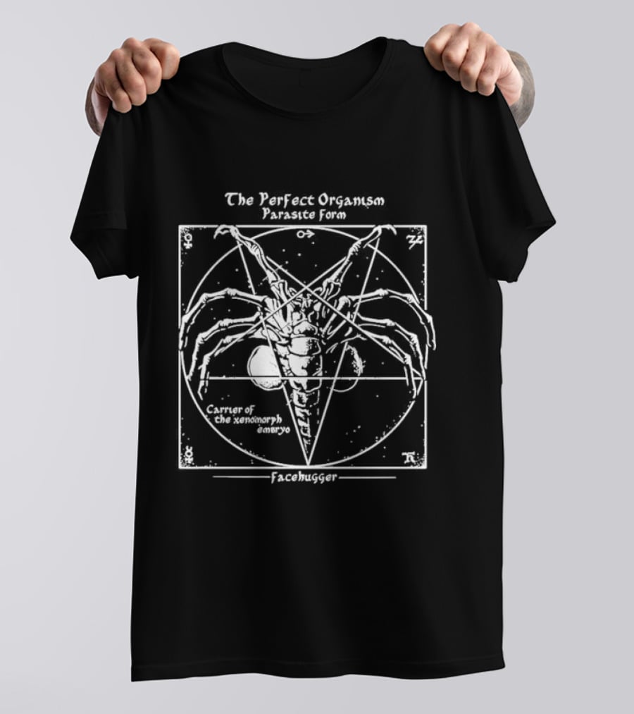 The Perfect Organism Parasite Form Carrier Of The Xenomorph Embryo Facehugger T-Shirt