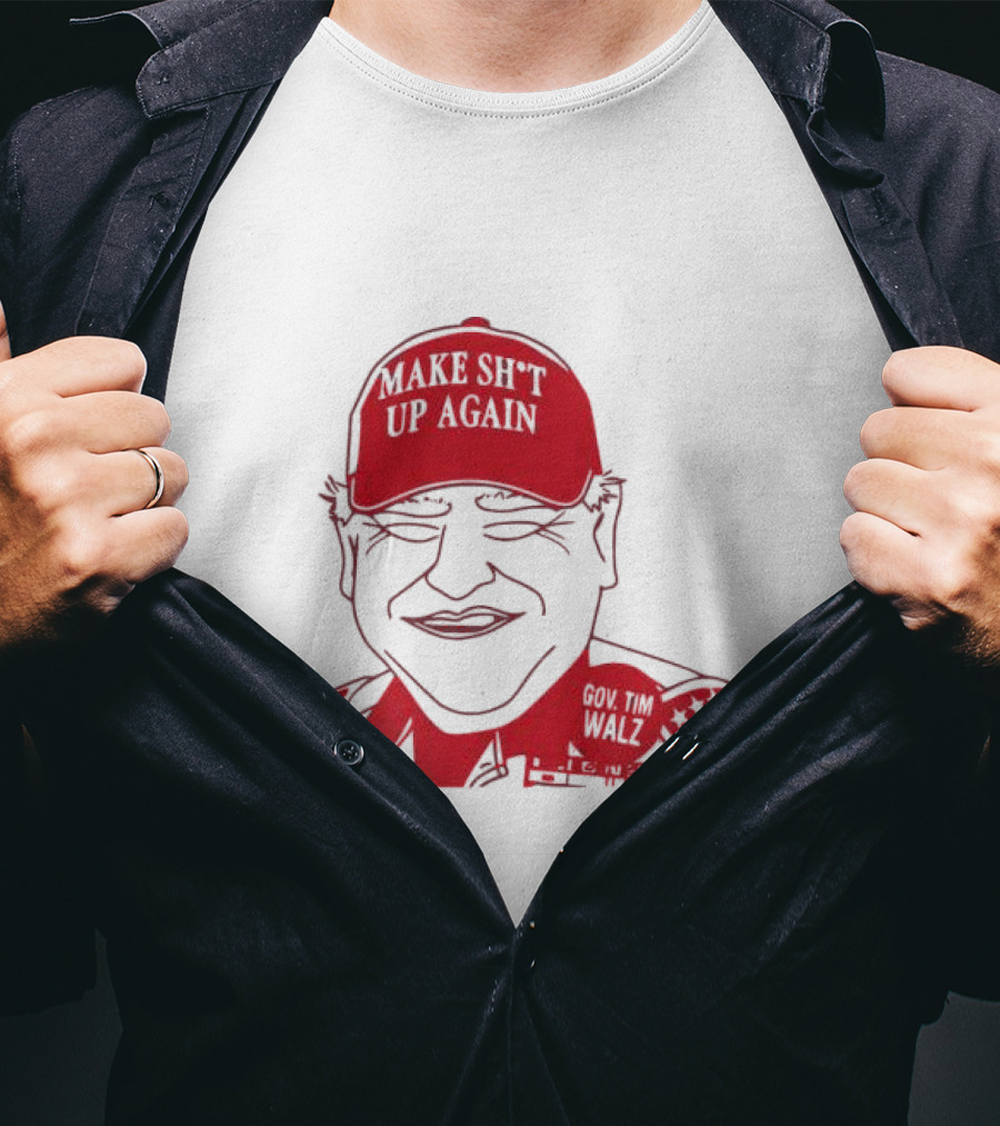 Gov Tim Walz Make Sh*t Up Again Red Cap Drawing T-Shirt