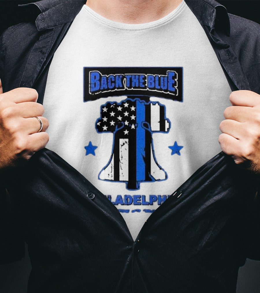 Back The Blue Philadelphia Liberty Bell American Flag Stars Standing Strong With Philly’s Finest T-Shirt