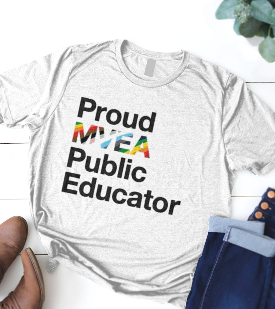 Proud MYEA Public Educator T-Shirt