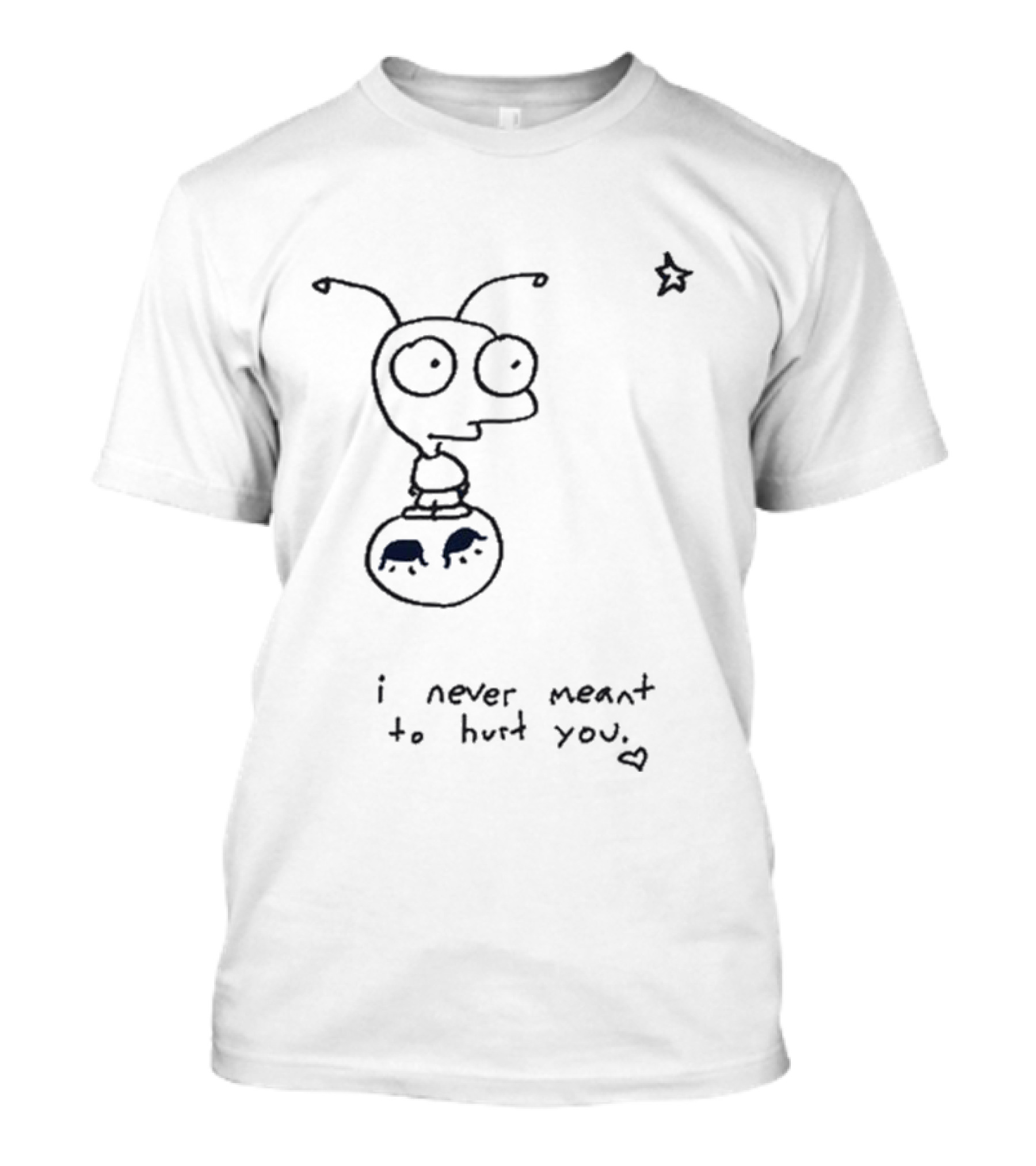 I Never Meant To Hurt You Cartoon Alien And Star T-Shirt