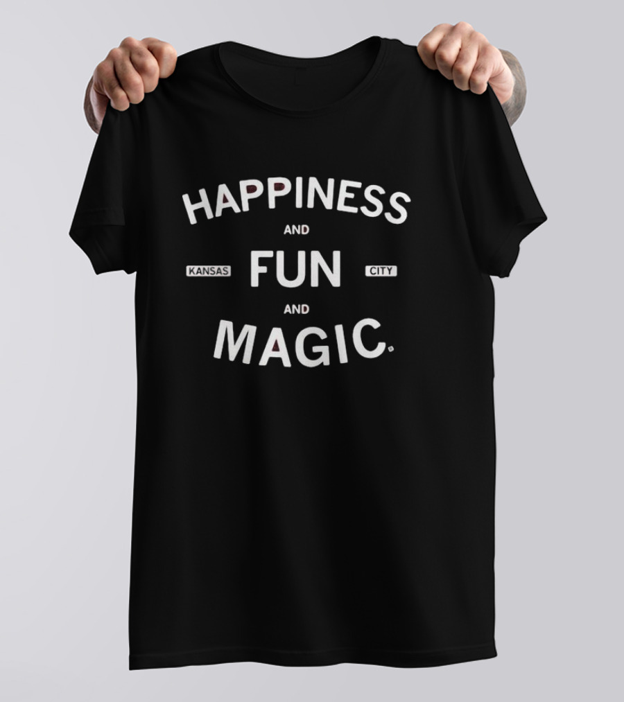 Happiness And Fun Kansas City Magic T-Shirt